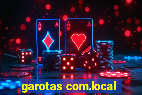 garotas com.local